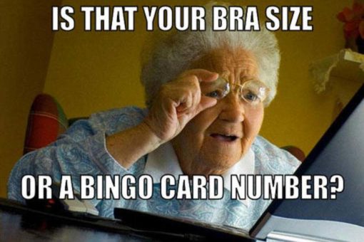 Bingo Jokes Is that a bra size
