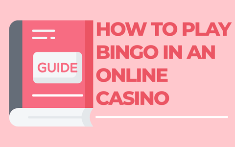 How To Play Bingo In An Online Casino